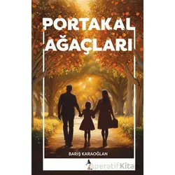 Portakal Ağaçları - Barış Karaoğlan - A7 Kitap