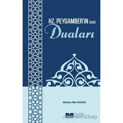 Hz. Peygamberin (sas) Duaları - Hatice Nur Ertürk - Siyer Yayınları