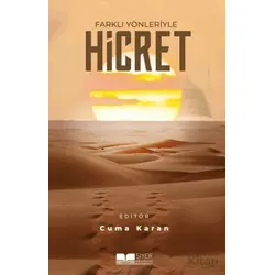 Farklı Yönleriyle Hicret - Kolektif - Siyer Yayınları