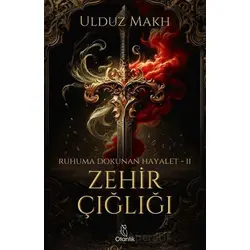 Zehir Çığlığı - Ulduz Makh - Otantik Kitap