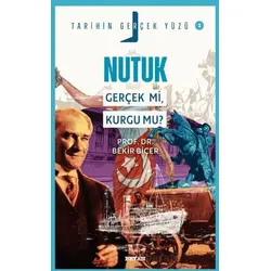 Nutuk; Gerçek mi, Kurgu mu? - Bekir Biçer - Beyan Yayınları