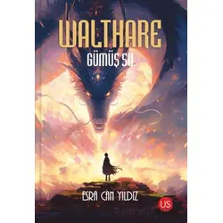 Walthare - Gümüş Su - Esra Can Yıldız - US Yayınları