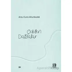 Çekilen Dalgalar - Arzu Cura Altunbulak - Pikaresk Yayınevi