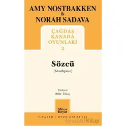 Sözcü - Çağdaş Kanada Oyunları 2 - Amy Nostbakken - Mitos Boyut Yayınları