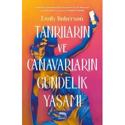 Tanrıların ve Canavarların Gündelik Yaşamı - Emily Roberson - Yabancı Yayınları