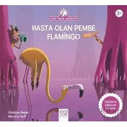 Hasta Olan Pembe Flamingo - Christine Beigel - 1001 Çiçek Kitaplar