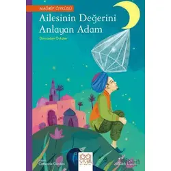 Ailesinin Değerini Anlayan Adam - Dünyadan Öyküler - Cathrine Gendrin - 1001 Çiçek Kitaplar