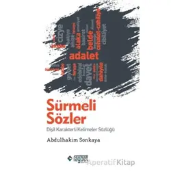 Sürmeli Sözler: Dişil Karakterli Kelimeler Sözlüğü - Abdulhakim Sonkaya - Rağbet Yayınları