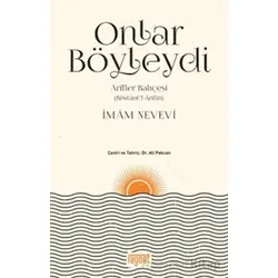 Onlar Böyleydi - Arifler Bahçesi (Büstanül-Arifin) - İmam Nevevi - Rağbet Yayınları
