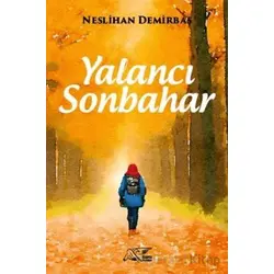 Yalancı Sonbahar - Neslihan Demirbaş - Kuytu Yayınları