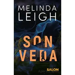 Son Veda - Melinda Leigh - Salon Yayınları