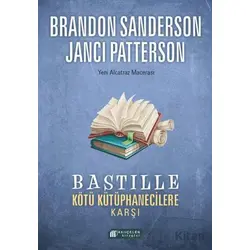 Bastille Kötü Kütüphanecilere Karşı - Janci Patterson - Akıl Çelen Kitaplar