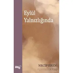 Eylül Yalnızlığında - Necip Eren - Sınırsız Kitap