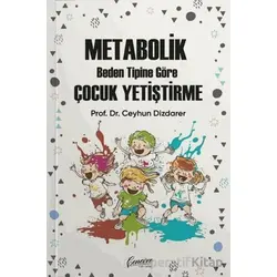 Metabolik Beden Tipine Göre Çocuk Yetiştirme - Ceyhun Dizdarer - Cenevre Fikir Sanat