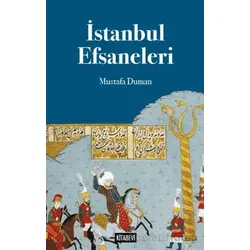 İstanbul Efsaneleri - Mustafa Duman - Kitabevi Yayınları