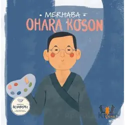 Merhaba Ohara Koson Sanatçıyla İlk Buluşma - Kolektif - Hayalperest Çocuk