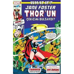 What If? Jane Foster Thor’un Çekicini Bulsaydı? - Don Glut - Presstij Kitap