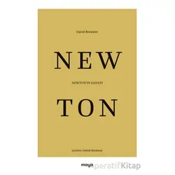Newtonın Hayatı - David Brewster - Maya Kitap