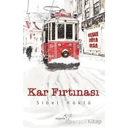 Kar Fırtınası - Sibel Köklü - Müptela Yayınları