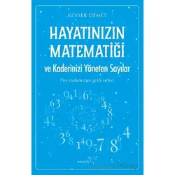 Hayatınızın Matematiği ve Kaderinizi Yöneten Sayılar - Kevser Demet - Müptela Yayınları
