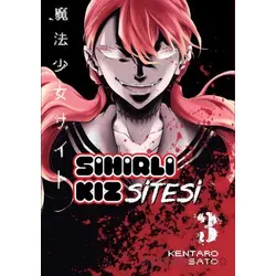 Sihirli Kız Sitesi Cilt 3 - Kentaro Sato - Kayıp Kıta Yayınları