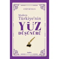 Modern Türkiyenin Yüz Düşünürü 5. Cilt - Eyüp Beyhan - Kadim Yayınları