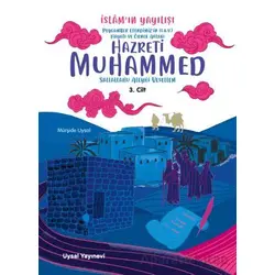 Peygamber Efendimizin (S.A.V.) Hayatı ve Örnek Ahlakı İslamın Yayılışı 3. Cilt