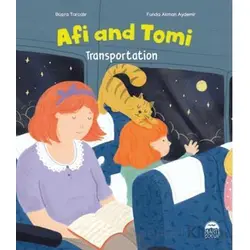 Afi and Tomi - Transportation - Büşra Tarçalır - Martı Çocuk Yayınları