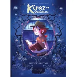 Kirazın Günlükleri 2. Cilt: Hectorun Kitabı - Joris Chamblain - Baobab Yayınları
