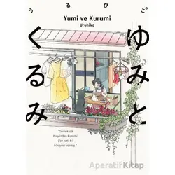 Yumi ve Kurumi - Uruhiko - Kayıp Kıta Yayınları