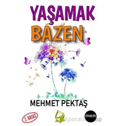 Yaşamak Bazen - Mehmet Pektaş - Sebe Yayınları