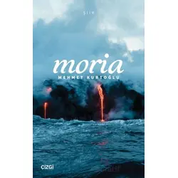 Moria - Mehmet Kurtoğlu - Çizgi Kitabevi Yayınları