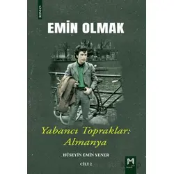 Emin Olmak 2- Yabancı Topraklar: Almanya - Hüseyin Emin Yener - Memento Mori