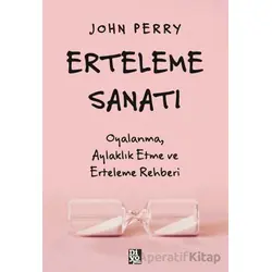 Erteleme Sanatı - John Perry - Diyojen Yayıncılık