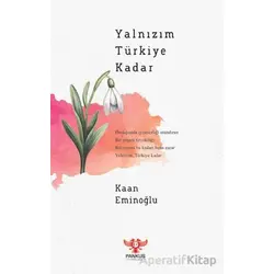 Yalnızım Türkiye Kadar - Kaan Eminoğlu - Pankuş Yayınları