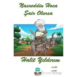 Nasrettin Hoca Şair Olursa - Halit Yıldırım - Yafes Yayınları