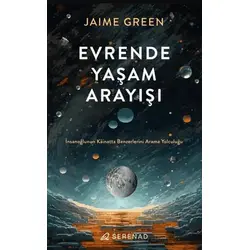 Evrende Yaşam Arayışı - Jaime Green - Serenad Yayınevi