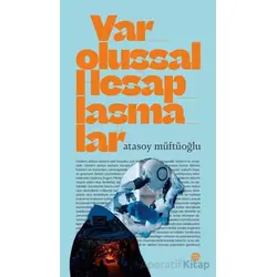 Varoluşsal Hesaplaşmalar - Atasoy Müftüoğlu - Mahya Yayınları