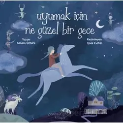 Uyumak İçin Ne Güzel Bir Gece - Sanem Öztürk - Paraşüt Kitap
