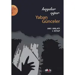 Yaban Günceler - Haydar Oğur - Sancı Yayınları