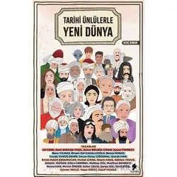 Tarihi Ünlülerle Yeni Dünya - Kolektif - Morena Yayınevi