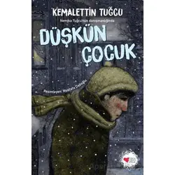 Düşkün Çocuk - Kemalettin Tuğcu - Can Çocuk Yayınları