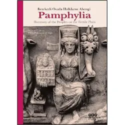Pamphylia: Bereketli Ovada Halkların Ahengi - Aşkım Özdizbay - Yapı Kredi Yayınları