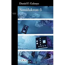 Simülakron - 3 - Daniel F. Galouye - Yapı Kredi Yayınları