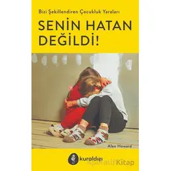 Senin Hatan Değildi! - Alex Howard - Kuraldışı Yayınevi
