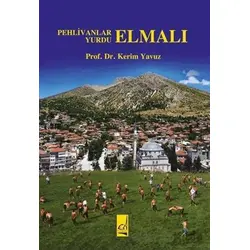 Pehlivanlar Yurdu - Elmalı - Kerim Yavuz - Boğaziçi Yayınları