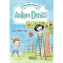 Genç Türkçe Yolcuları - Anlam Denizi - Seyit Ahmet Uzun - Selimer Yayınları