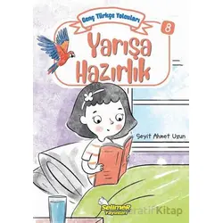 Genç Türkçe Yolcuları - Yarışa Hazırlık - Seyit Ahmet Uzun - Selimer Yayınları