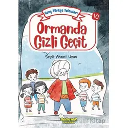 Genç Türkçe Yolcuları - Ormanda Gizli Geçit - Seyit Ahmet Uzun - Selimer Yayınları