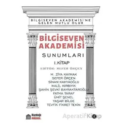 Bilgiseven Akademisi Sunumları 1 - Kolektif - Kafe Kültür Yayıncılık